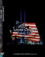 Watch Loose Change: Final Cut Megashare9