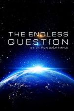 Watch The Endless Question Megashare9