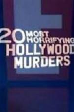 Watch 20 Most Horrifying Hollywood Murders Megashare9