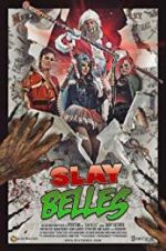 Watch Slay Belles Megashare9