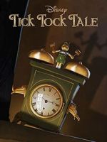 Watch Tick Tock Tale (Short 2015) Megashare9