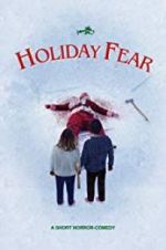 Watch Holiday Fear Megashare9