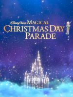 Disney Parks Magical Christmas Day Parade megashare9