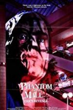 Watch Phantom of the Mall: Eric\'s Revenge Megashare9