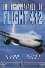 Watch The Disappearance of Flight 412 Megashare9