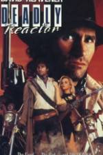 Watch Deadly Reactor Megashare9