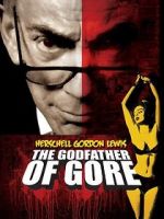 Watch Herschell Gordon Lewis: The Godfather of Gore Megashare9