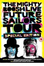 Watch The Mighty Boosh Live - Future Sailors Tour Megashare9