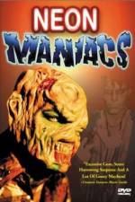 Watch Neon Maniacs Megashare9