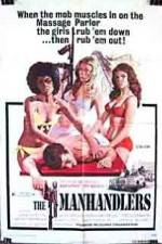 Watch The Manhandlers Megashare9