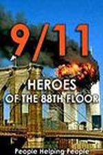Watch 9/11: Heroes of the 88th Floor: People Helping People Megashare9