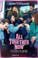 Watch All Together Now Megashare9