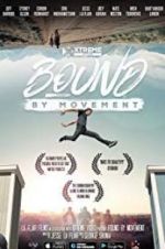 Watch Bound By Movement Megashare9