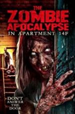 Watch The Zombie Apocalypse in Apartment 14F Megashare9