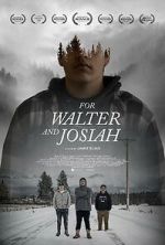 Watch For Walter and Josiah Megashare9