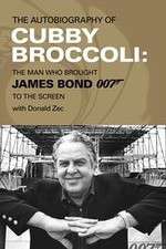 Watch Cubby Broccoli: The Man Behind Bond Megashare9