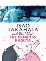 Watch Isao Takahata and His Tale of Princess Kaguya Megashare9