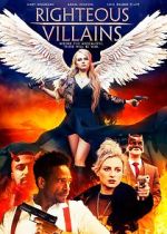 Watch Righteous Villains Megashare9