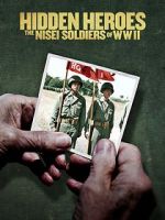 Watch Hidden Heroes: The Nisei Soldiers of WWII Megashare9