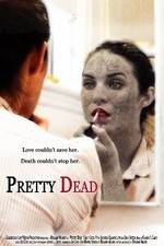 Watch Pretty Dead Megashare9