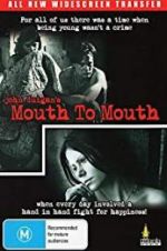 Watch Mouth to Mouth Megashare9