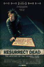 Watch Resurrect Dead The Mystery of the Toynbee Tiles Megashare9