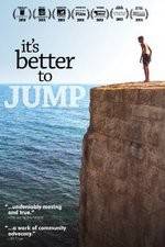 Watch It's Better to Jump Megashare9