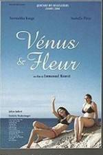 Watch Vnus et Fleur Megashare9