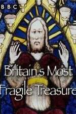 Watch Britain's Most Fragile Treasure Megashare9