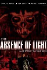 Watch The Absence of Light Megashare9