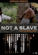 Watch Not a Slave Megashare9