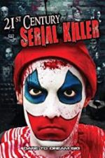 Watch 21st Century Serial Killer Megashare9