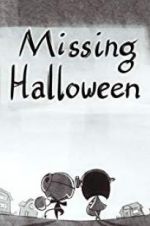 Watch Missing Halloween Megashare9