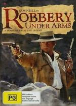 Watch Robbery Under Arms Megashare9