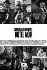 Watch Hotel Noir Megashare9