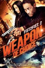 Watch Fist 2 Fist 2: Weapon of Choice Megashare9