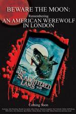 Watch Beware the Moon Remembering 'An American Werewolf in London' Megashare9