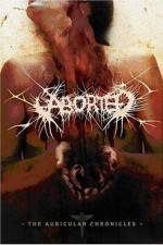 Watch Aborted The Auricular Chronicles Megashare9