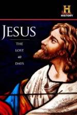 Watch Jesus: The Lost 40 Days Megashare9