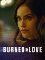 Watch Burned by Love Megashare9