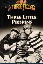 Watch Three Little Pigskins Megashare9