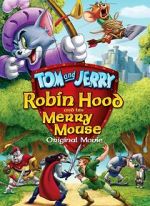 Watch Tom and Jerry: Robin Hood and His Merry Mouse Megashare9
