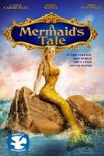 Watch A Mermaid\'s Tale Megashare9