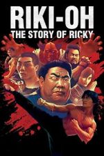 Watch Riki-Oh: The Story of Ricky Megashare9