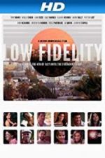 Watch Low Fidelity Megashare9