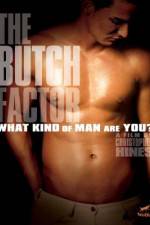 Watch The Butch Factor Megashare9