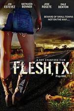 Watch Flesh TX Megashare9