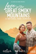 Watch Love in the Great Smoky Mountains: A National Park Romance Megashare9