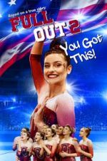 Watch Full Out 2: You Got This! Megashare9