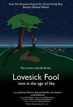 Watch Lovesick Fool - Love in the Age of Like Megashare9